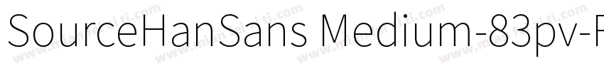 SourceHanSans Medium-83pv-RKSJ-H字体转换